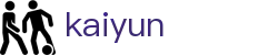 开云（Kaiyun）官网 - 官方app畅享热门赛事